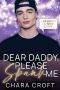 [Naughty or Nice 02] • Dear Daddy, Please Spank Me (Naughty or Nice Book 2)